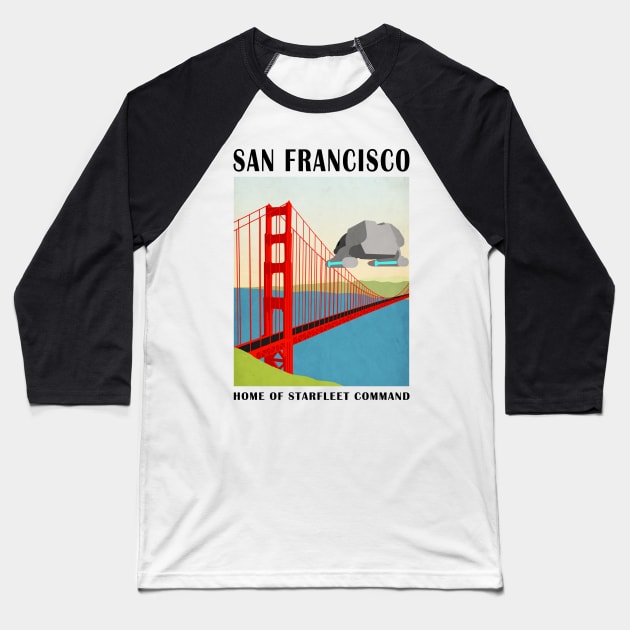 Star Trek - Travel Poster San Francisco Baseball T-Shirt by AdriansFinalFrontier